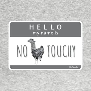 No Touchy T-Shirt